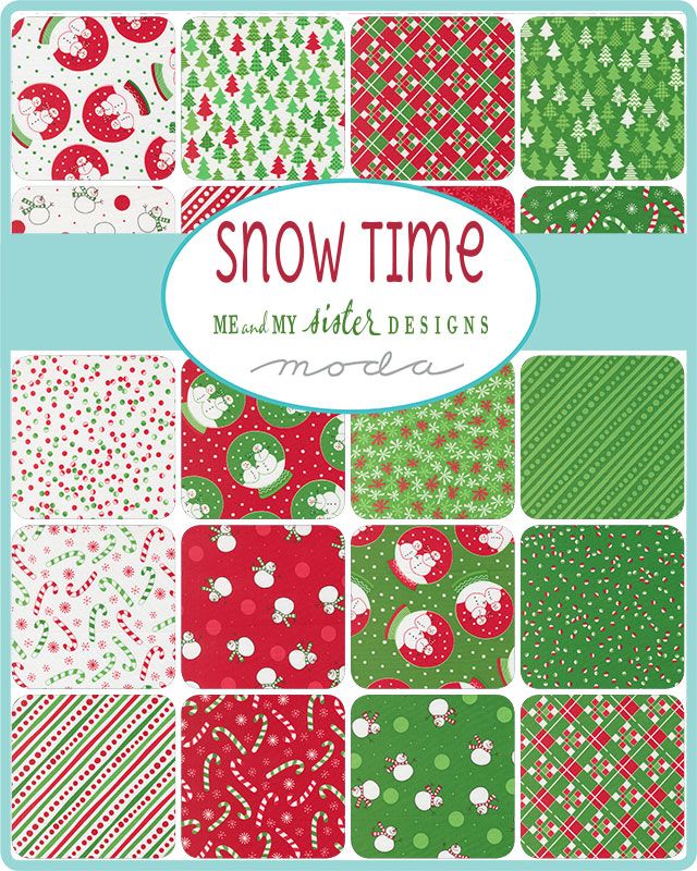Collection of Christmas-themed fabric patterns with 'Snow Time' and 'Me and My Sister Designs' branding.